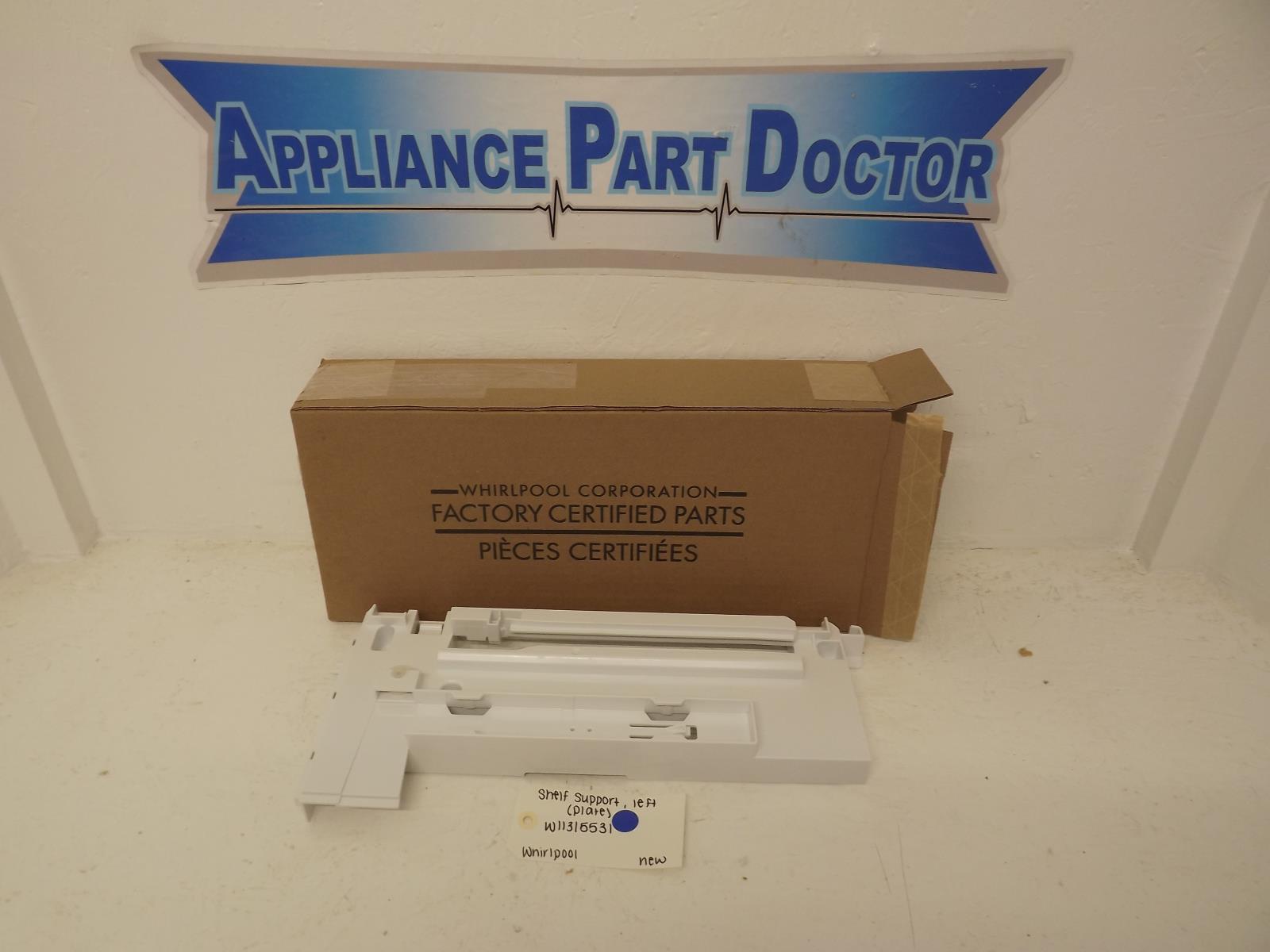 Whirlpool Refrigerator W11315531 Shelf Support, Left (Plate) New Whirlpool Refrigerator W11315531 Shelf Support, Left (Plate) New